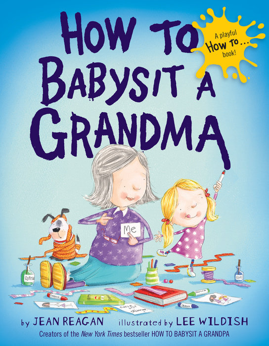 Cover of How to Babysit a Grandma