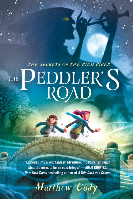 Cover of The Secrets of the Pied Piper 1: The Peddler\'s Road