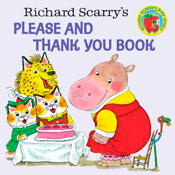 Cover of Richard Scarry\'s Please and Thank You Book