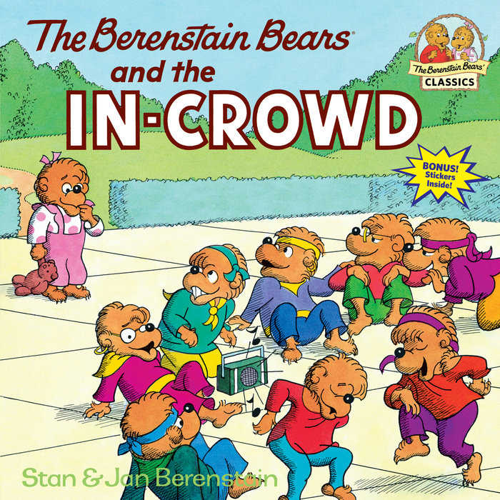 Cover of The Berenstain Bears and the In-Crowd