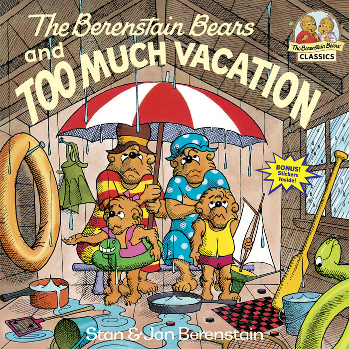 Cover of The Berenstain Bears and Too Much Vacation