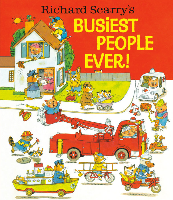 Cover of Richard Scarry\'s Busiest People Ever!