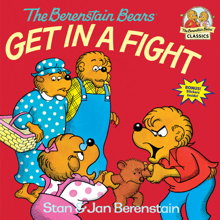 Cover of The Berenstain Bears Get in a Fight