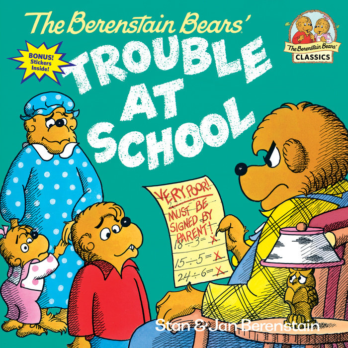Cover of The Berenstain Bears and the Trouble at School
