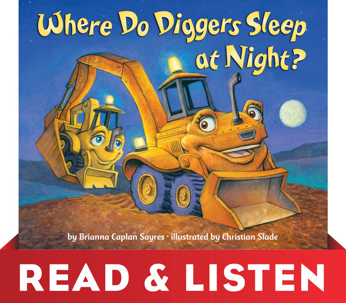 Cover of Where Do Diggers Sleep at Night?: Read & Listen Edition