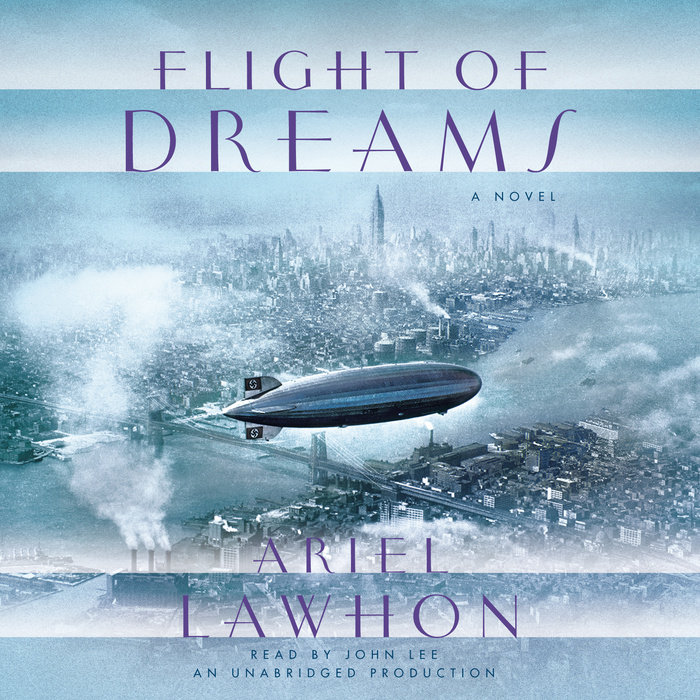 Flight Of Dreams By Ariel Lawhon Penguin Random House Audio