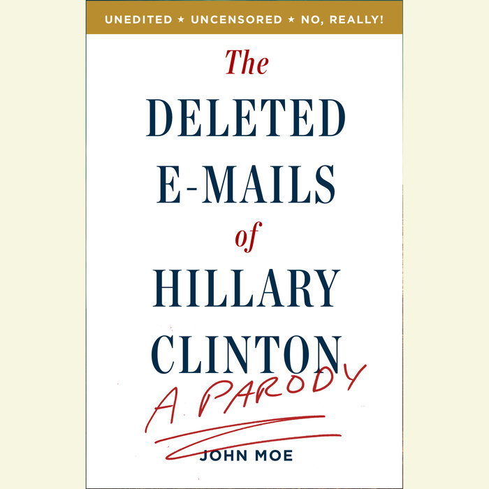 The Deleted E-Mails of Hillary Clinton Cover