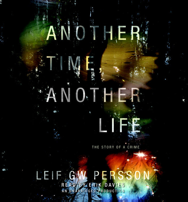 Another Time, Another Life by Leif GW Persson | Penguin Random House Audio