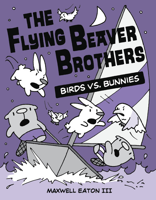 Cover of The Flying Beaver Brothers: Birds vs. Bunnies