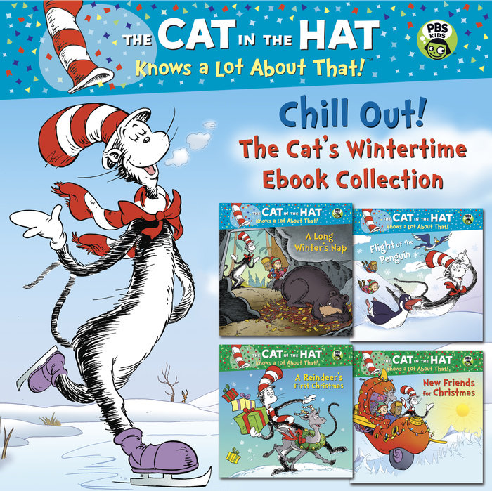 Cover of Chill Out! The Cat\'s Wintertime Ebook Collection (Dr. Seuss/Cat in the Hat)