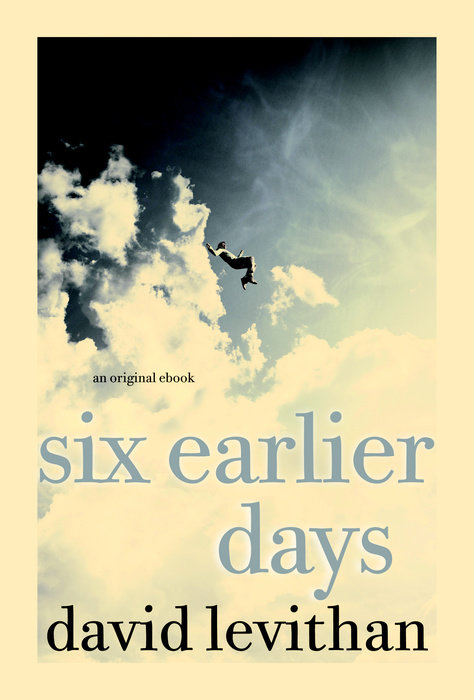 Cover of Six Earlier Days
