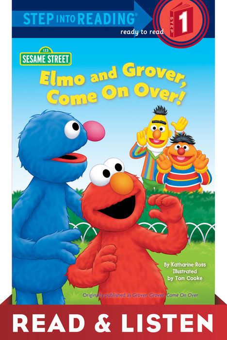 Cover of Elmo and Grover, Come on Over (Sesame Street) Read & Listen Edition