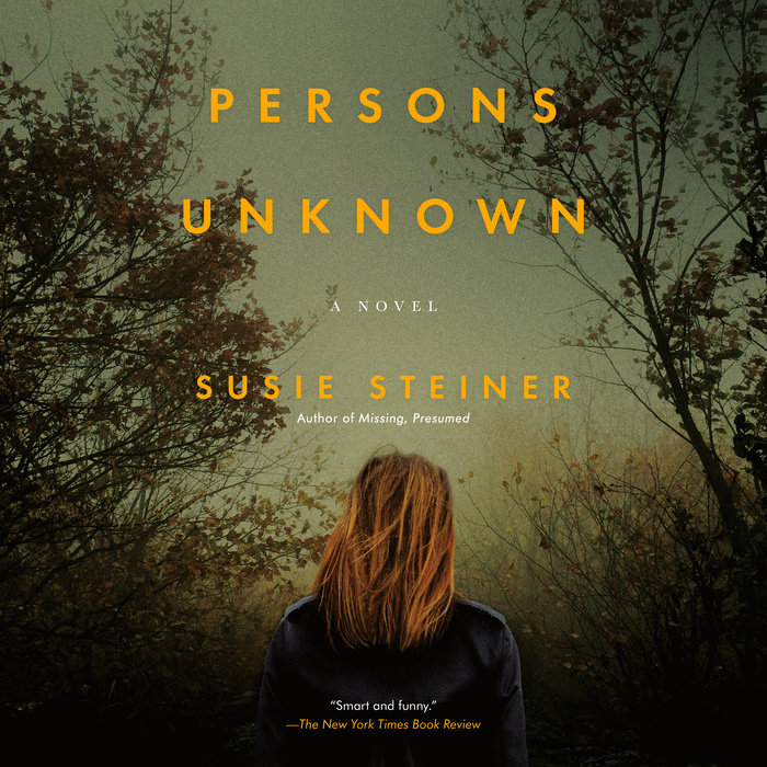 Persons Unknown By Susie Steiner Penguin Random House Audio - 