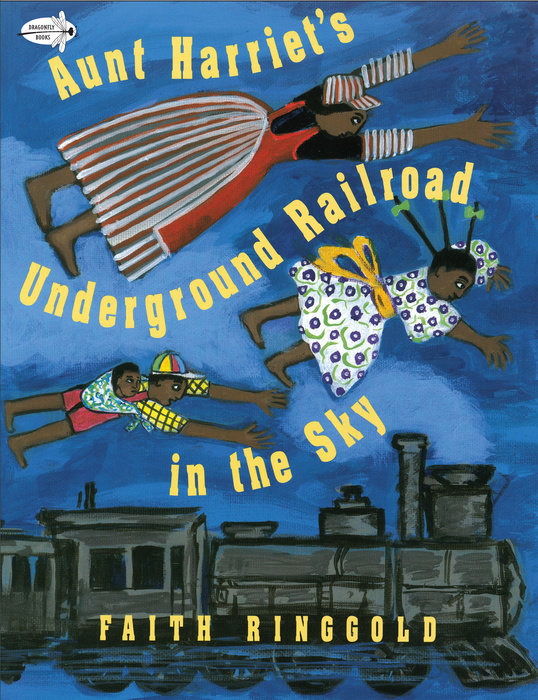 Cover of Aunt Harriet\'s Underground Railroad in the Sky