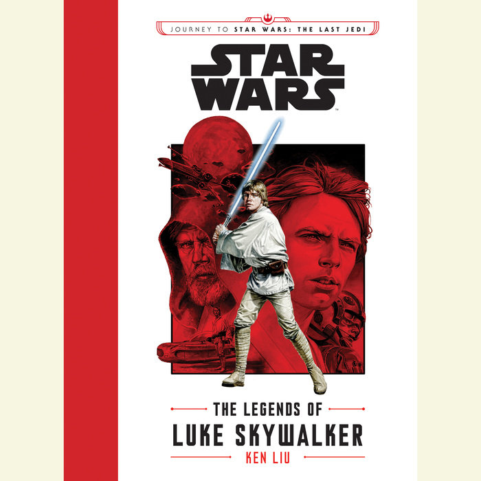 Journey to Star Wars: The Last Jedi The Legends of Luke Skywalker Cover