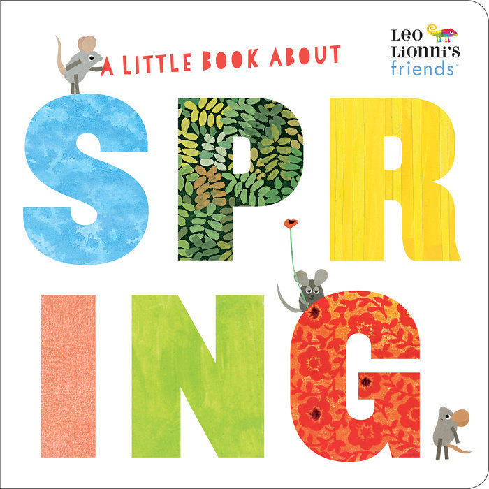 Cover of A Little Book About Spring (Leo Lionni\'s Friends)