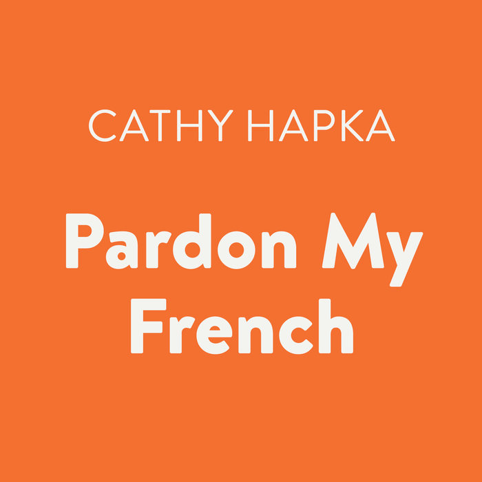 Pardon My French Cover