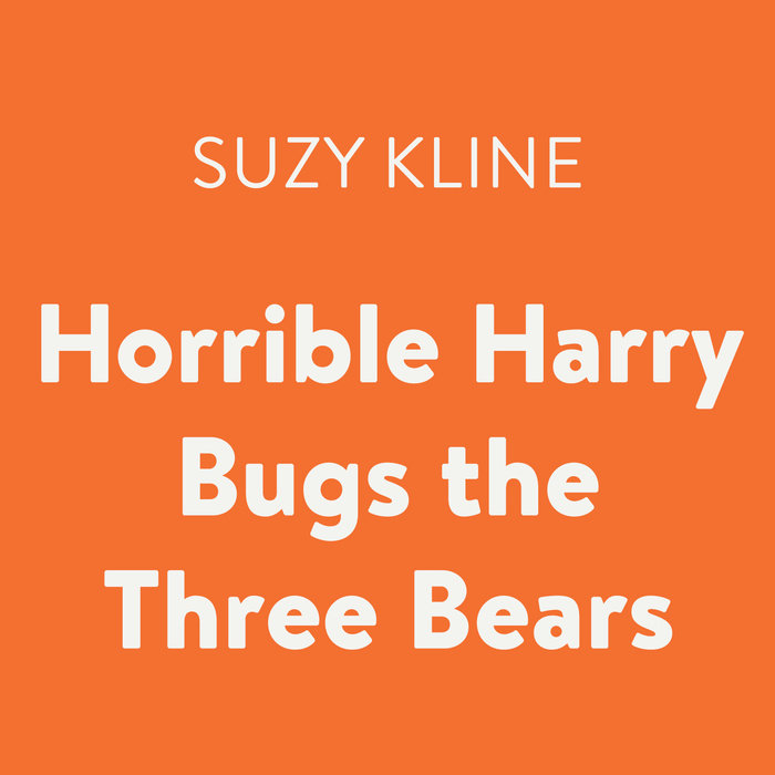 Horrible Harry Bugs the Three Bears Cover