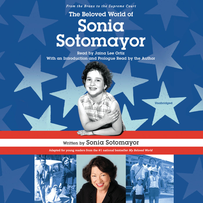 The Beloved World Of Sonia Sotomayor By Sonia Sotomayor | Penguin ...