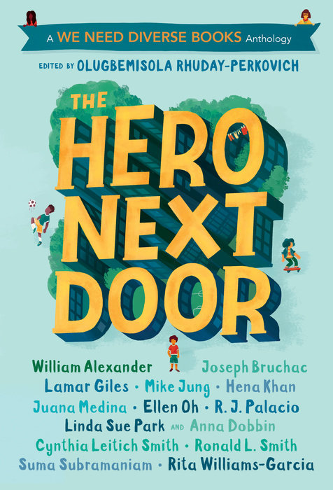 The Hero Next Door – Edited by Olugbemisola Rhuday-Perkovich