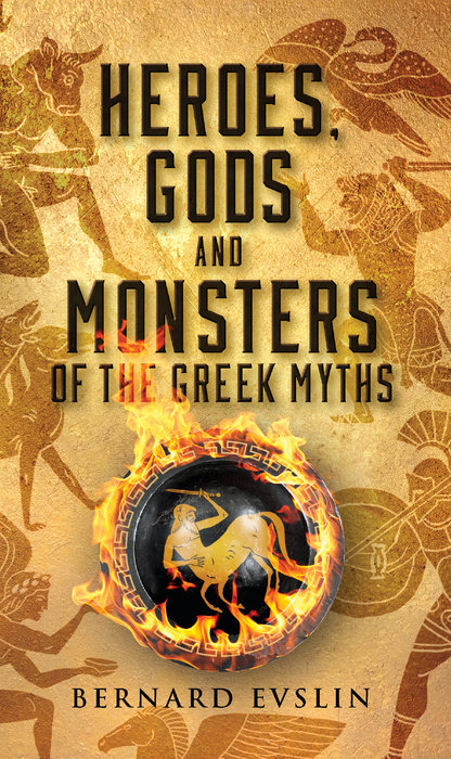Cover of Heroes, Gods and Monsters of the Greek Myths