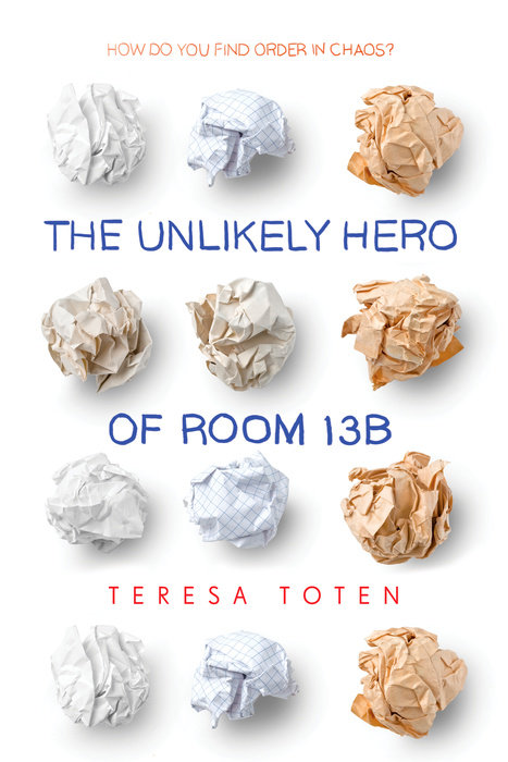 Cover of The Unlikely Hero of Room 13B