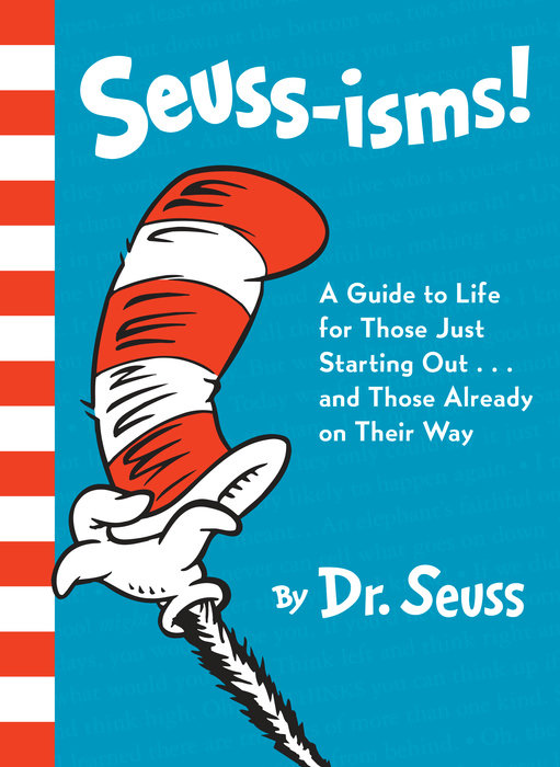 Cover of Seuss-isms! A Guide to Life for Those Just Starting Out...and Those Already on Their Way