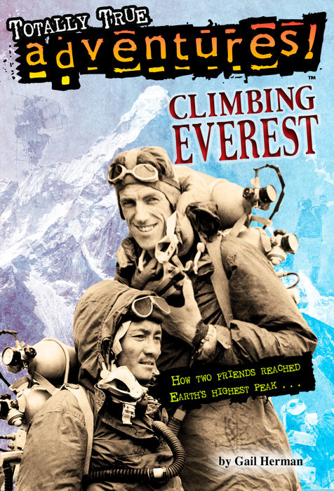 Cover of Climbing Everest (Totally True Adventures)