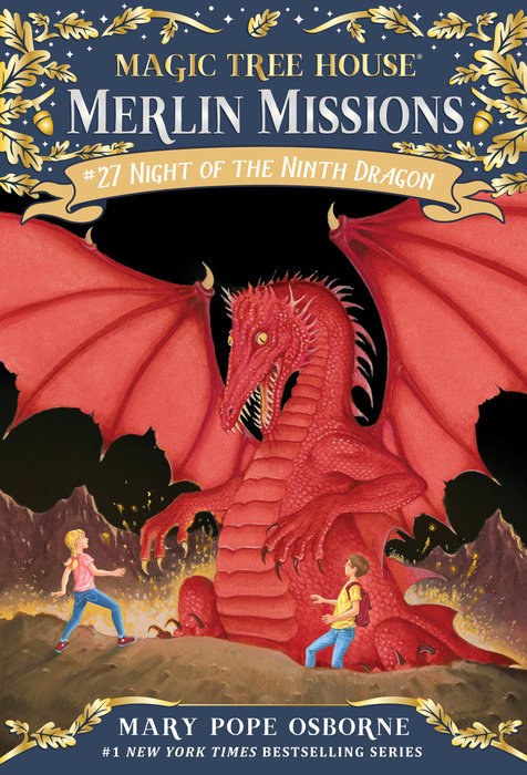 Night of the Ninth Dragon – Author Mary Pope Osborne; Illustrated by Sal  Murdocca – Random House Children's Books