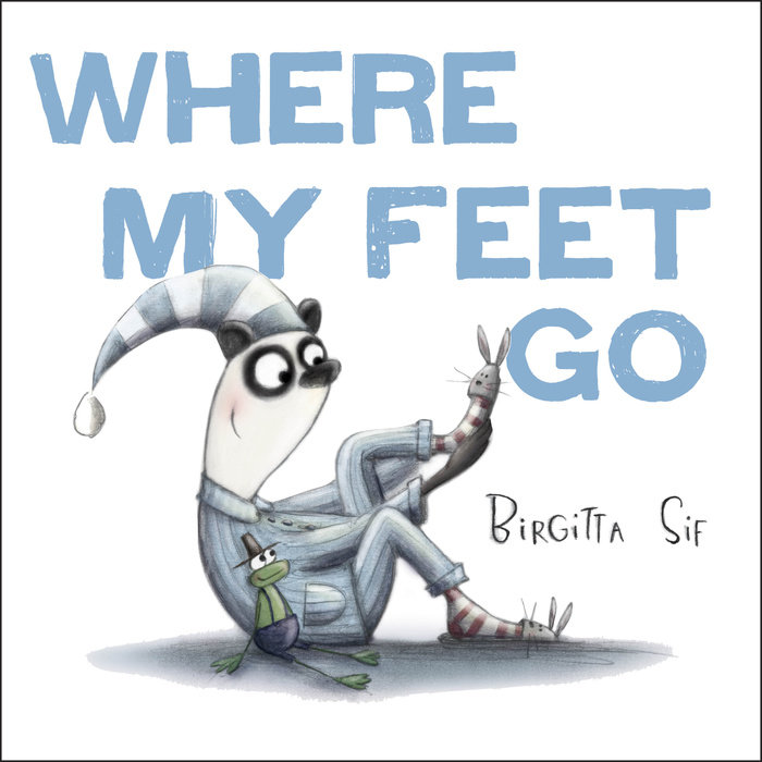 Cover of Where My Feet Go