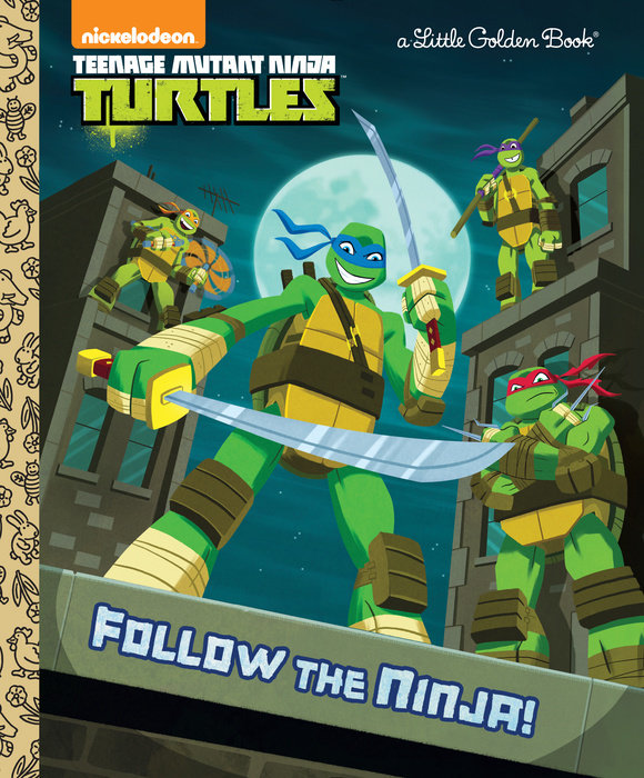 Cover of Follow the Ninja! (Teenage Mutant Ninja Turtles)