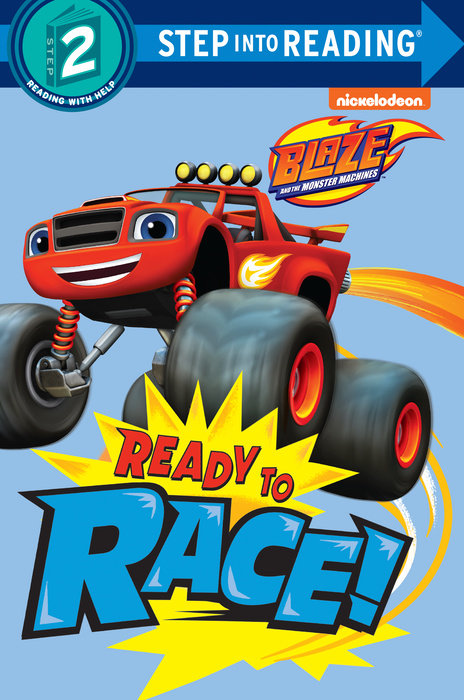 Cover of Ready to Race! (Blaze and the Monster Machines)