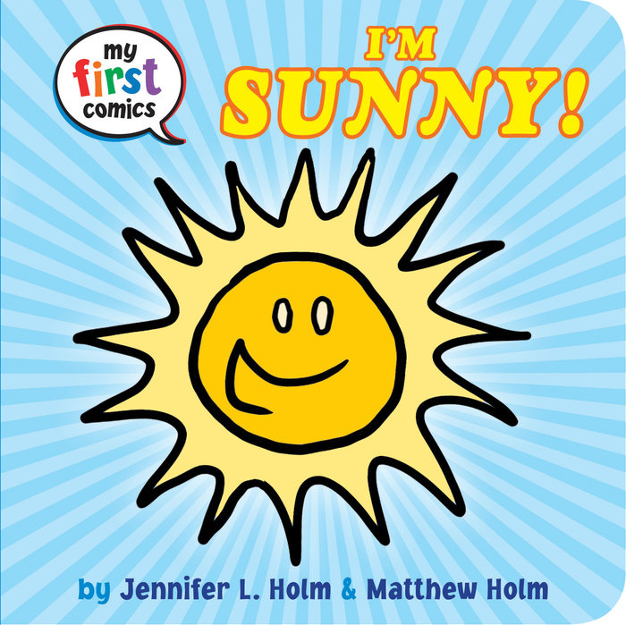 Cover of I\'m Sunny! (My First Comics)