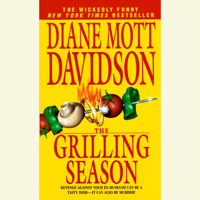 The Grilling Season by Diane Mott Davidson Penguin Random House Audio
