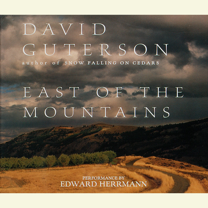 East of the Mountains by David Guterson Penguin Random House Audio