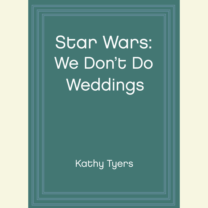 Star Wars: We Don't Do Weddings Cover