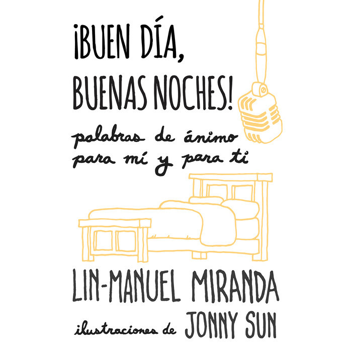 Buen día, buenas noches! by Lin-Manuel Miranda | Penguin Random House Audio