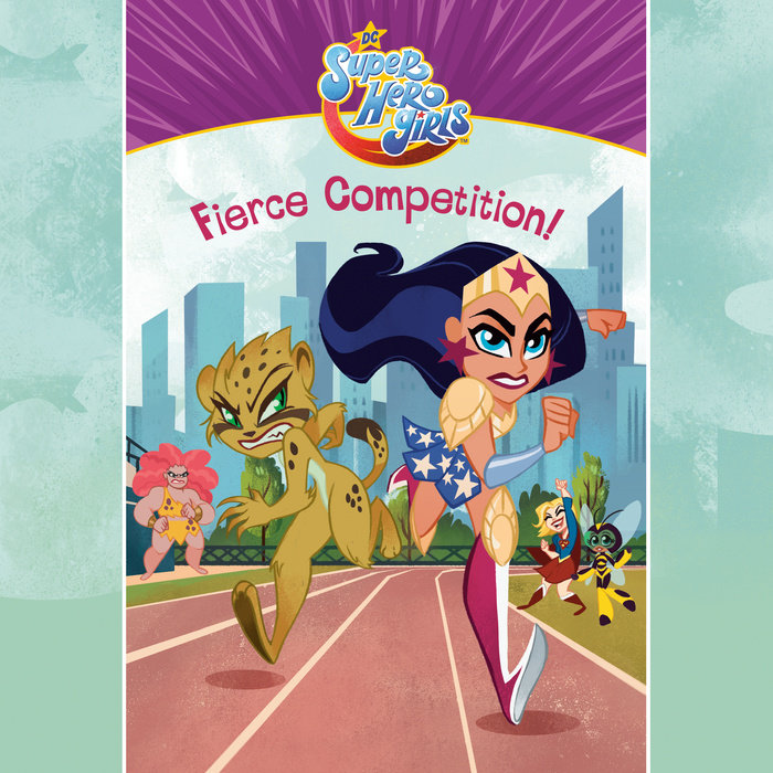 Fierce Competition! (DC Super Hero Girls) Cover