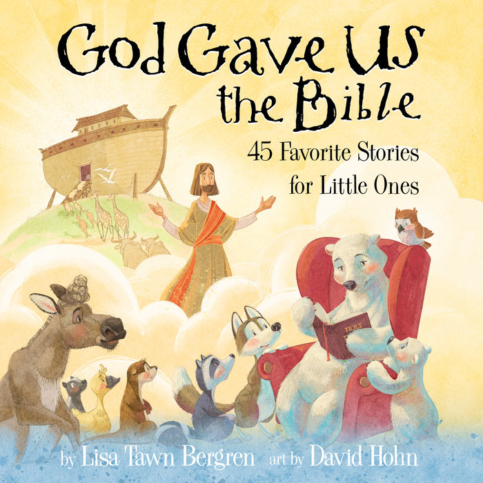 God Gave Us the Bible by Lisa Tawn Bergren | Penguin Random House Audio