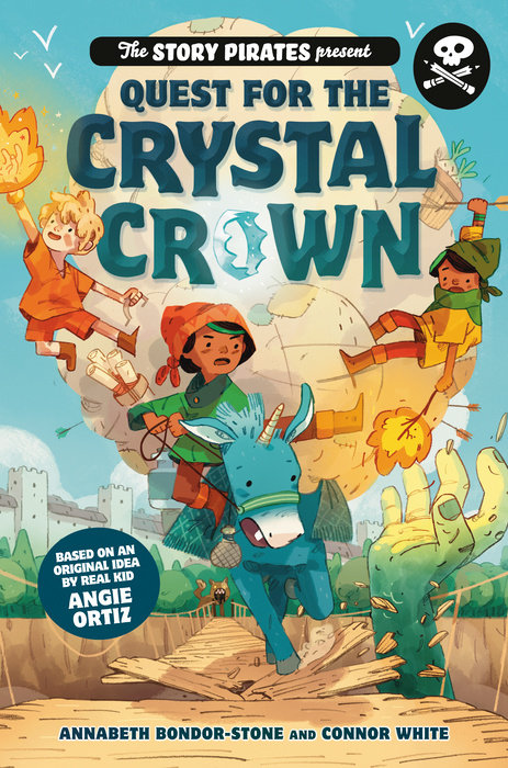 Cover of The Story Pirates Present: Quest for the Crystal Crown