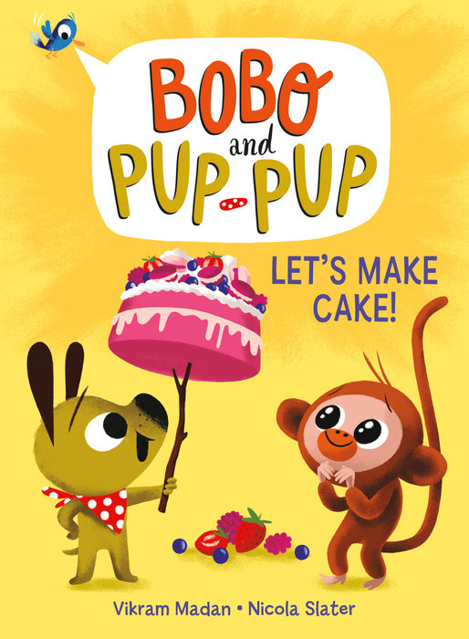 Cover of Let\'s Make Cake! (Bobo and Pup-Pup)