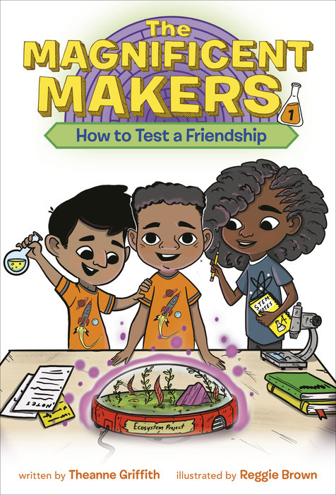 Cover of The Magnificent Makers #1: How to Test a Friendship