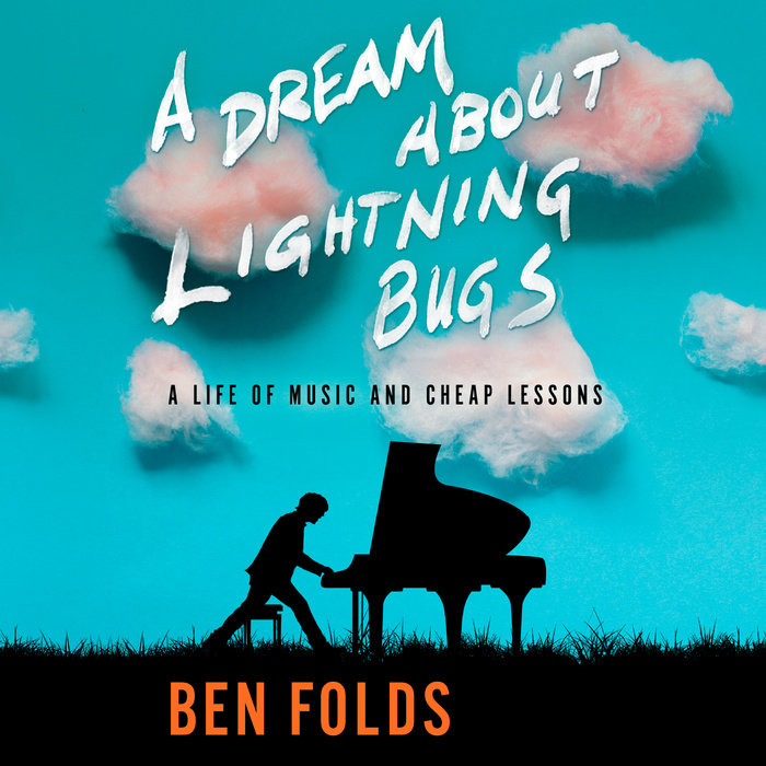 a-dream-about-lightning-bugs-by-ben-folds-penguin-random-house-audio