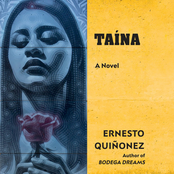 Taína By Ernesto Quiñonez Penguin Random House Audio