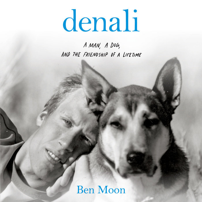 Denali by Ben Moon | Penguin Random House Audio