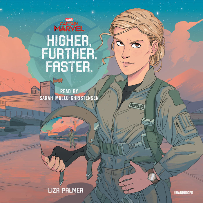 Captain Marvel: Higher, Further, Faster by Liza Palmer | Penguin Random