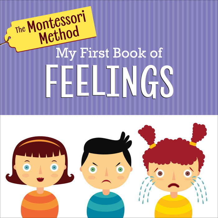 Cover of The Montessori Method: My First Book of Feelings