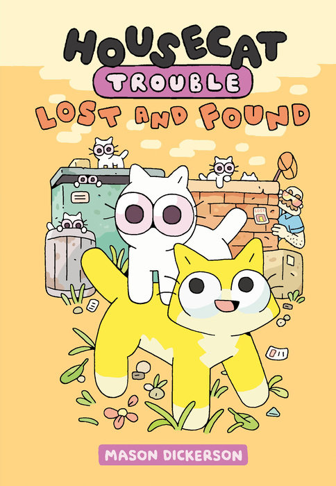 Cover of Housecat Trouble: Lost and Found
