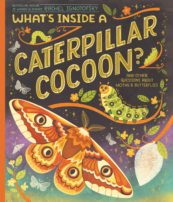 Cover of What\'s Inside a Caterpillar Cocoon?