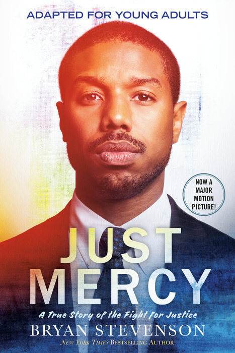 Cover of Just Mercy (Movie Tie-In Edition, Adapted for Young Adults)